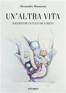 Un'altra vita (eBook, ePUB) - Marazzato, Alessandro