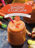 Zenzero e curcuma (eBook, ePUB)