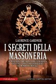 I segreti della Massoneria (eBook, ePUB)
