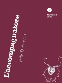 L'accompagnatore (eBook, ePUB) - Peter, Drehmanns