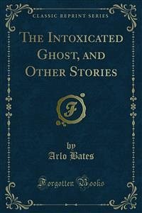 The Intoxicated Ghost, and Other Stories (eBook, PDF)