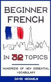 Beginner French in 32 Topics (eBook, ePUB)