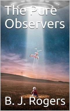 The Pure Observers (eBook, PDF) - J. Rogers, B.