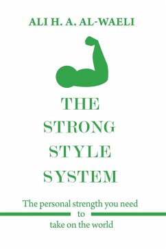 The Strong Style System (eBook, ePUB) - Al-Waeli, Ali H. A.