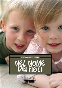 Nel nome dei figli (eBook, ePUB) - Vezzetti, Vittorio