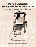 Moving Singapore: from Rickshaws to Motorbikes (eBook, ePUB)