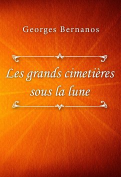 Les grands cimetières sous la lune (eBook, ePUB) - Bernanos, Georges