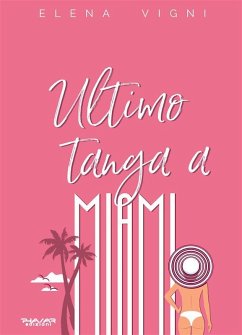 Cover Ultimo tanga a Miami (eBook, ePUB)