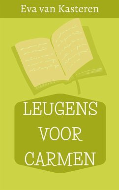 Leugens voor Carmen (eBook, ePUB) - Kasteren, Eva van