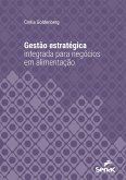 Gestão estratégica integrada para negócios em alimentação (eBook, ePUB)