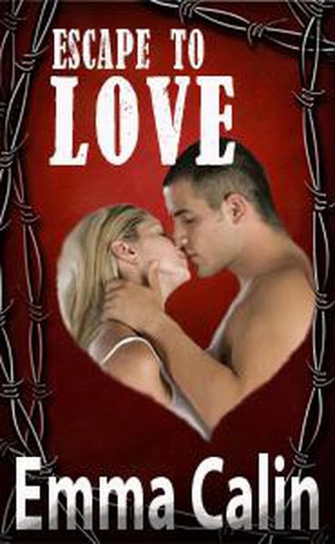 Escape To Love (Love in a Hopeless Place, #2) (eBook, ePUB) Escape To Love (Love in a Hopeless Place, #2) (eBook, ePUB)