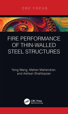 Fire Performance of Thin-Walled Steel Structures (eBook, PDF) - Wang, Yong; Mahendran, Mahen; Shahbazian, Ashkan
