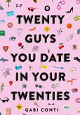 Twenty Guys You Date in Your Twenties (eBook, ePUB) Twenty Guys You Date in Your Twenties (eBook, ePUB)