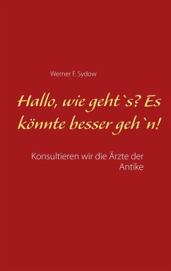 Hallo, wie geht`s? Es könnte besser geh`n! (eBook, ePUB) - Sydow, Werner F.
