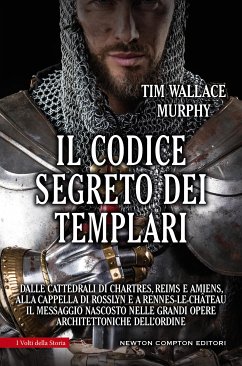Il codice segreto dei Templari (eBook, ePUB) - Murphy; Wallace, Tim
