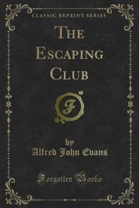 The Escaping Club (eBook, PDF) - John Evans, Alfred