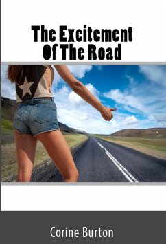 The Excitement Of The Road: Taboo Erotica (eBook, ePUB) - Burton, Corine