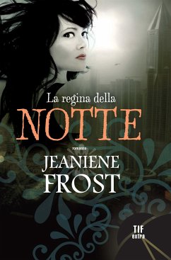La regina della notte (eBook, ePUB) - Frost, Jeaniene