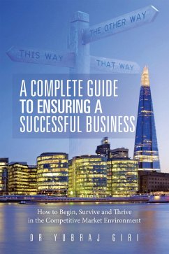 A Complete Guide to Ensuring a Successful Business (eBook, ePUB) - Giri, Yubraj