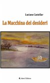 La Macchina dei desideri (eBook, ePUB)