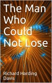 The Man Who Could Not Lose (eBook, PDF)