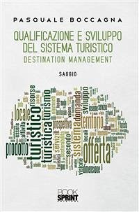 Qualificazione e sviluppo del sistema turistico (eBook, PDF) - Boccagna, Pasquale