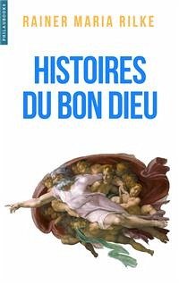 Histoires du bon Dieu (eBook, ePUB) - Maria Rilke, Rainer