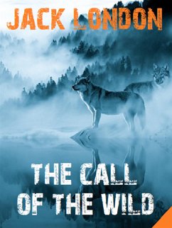 The Call of the Wild (eBook, ePUB) - Books, Bauer; London, Jack