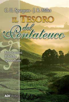 Il Tesoro del Pentateuco (eBook, ePUB) - Haddon Spurgeon, Charles; R. Miller, J.