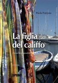 La figlia del Califfo (eBook, ePUB)