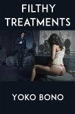 Filthy Treatments: Taboo Nurse Erotica (eBook, ePUB)