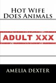 Hot Wife Does Animals: Taboo Erotica (eBook, ePUB)