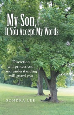 My Son, If You Accept My Words (eBook, ePUB) - Lee, Sondra