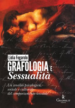 Grafologia e sessualità (eBook, PDF) - Fogarolo, Lidia