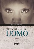 Se mai diventassi uomo (eBook, ePUB)