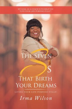 The Seven Ss That Birth Your Dreams (eBook, ePUB)