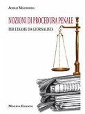 Nozioni di procedura penale per l'esame da giornalista (eBook, ePUB)