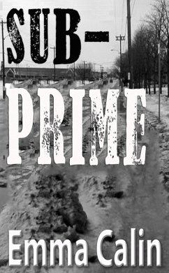 Sub-Prime (Love in a Hopeless Place, #1) (eBook, ePUB) - Calin, Emma