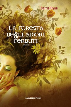 La foresta degli amori perduti (eBook, ePUB) - Ryan, Carrie