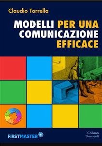 Modelli per una comunicazione efficace (eBook, PDF) - Torrella, Claudio