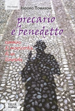 Precario e benedetto (eBook, ePUB) - Tomasoni, Isidoro