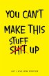 You Can't Make This Stuff Up (eBook,... - Bild 1