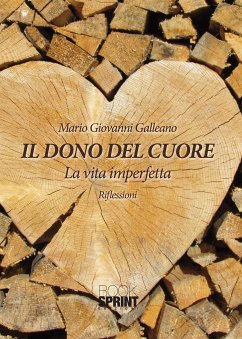 Il dono del cuore (eBook, ePUB) - Giovanni Galleano, Mario