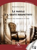 Le parole e il gesto inaspettato (eBook, ePUB)