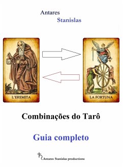 Combinações do Tarô. Guia completo (eBook, ePUB) - Stanislas, Antares