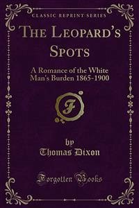 The Leopard's Spots (eBook, PDF) - Dixon, Thomas