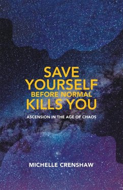 Save Yourself Before Normal Kills You (eBook, ePUB) - Crenshaw, Michelle