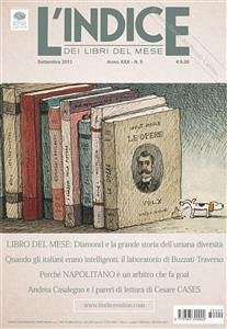 L'Indice dei libri del mese - settembre 2013 (eBook, PDF) - bartuli, elisabetta; calafati, antonio; cavaglion, alberto; giacomo migone, gian; pievani, telmo; rondolino, gianni; tarabbia, andrea