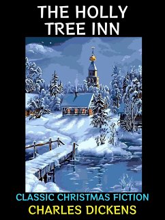 The Holly Tree Inn (eBook, ePUB) - Dickens, Charles