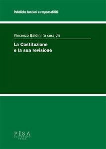 La Costituzione e la sua revisione (eBook, PDF) - Baldini, Vincenzo